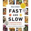 imageMilk Street Fast and Slow Instant Pot Cooking at the Speed You Need