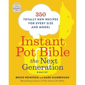 imageInstant Pot Bible The Next Generation 350 Totally New Recipes for Every Size and Model