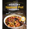 imageThe Healthy Instant Pot Cookbook 100 great recipes with fewer calories and less fat Healthy Cookbook