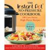 imageThe Instant Pot  NoPressure Cookbook 100 LowStress HighFlavor Recipes