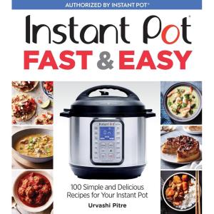 imageInstant Pot Fast ampamp Easy 100 Simple and Delicious Recipes for Your Instant Pot